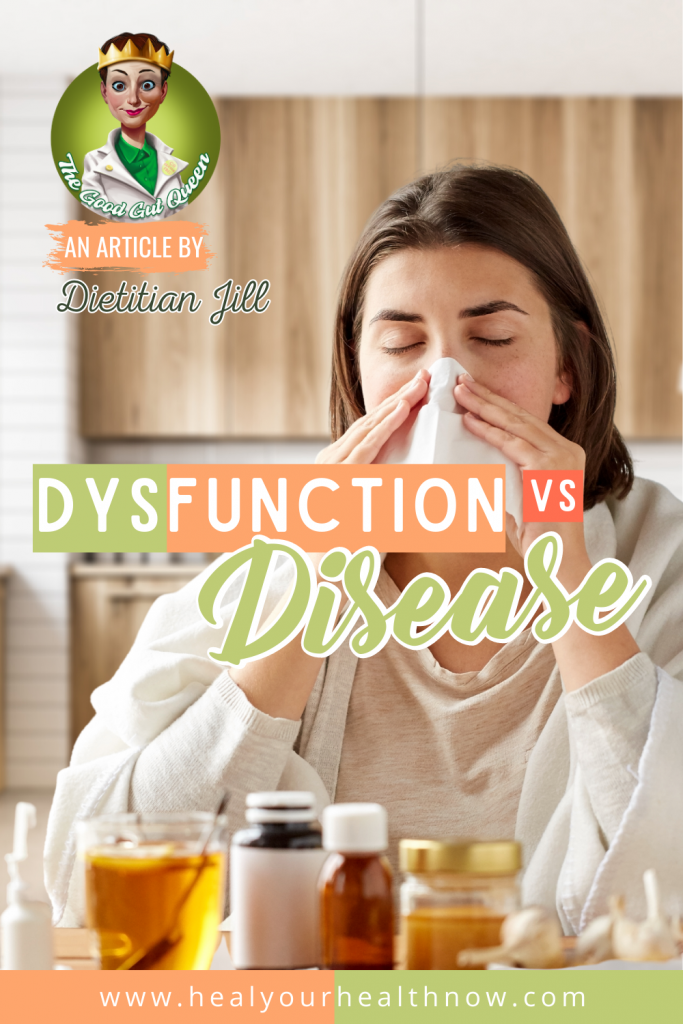 Dysfunction VS. Disease