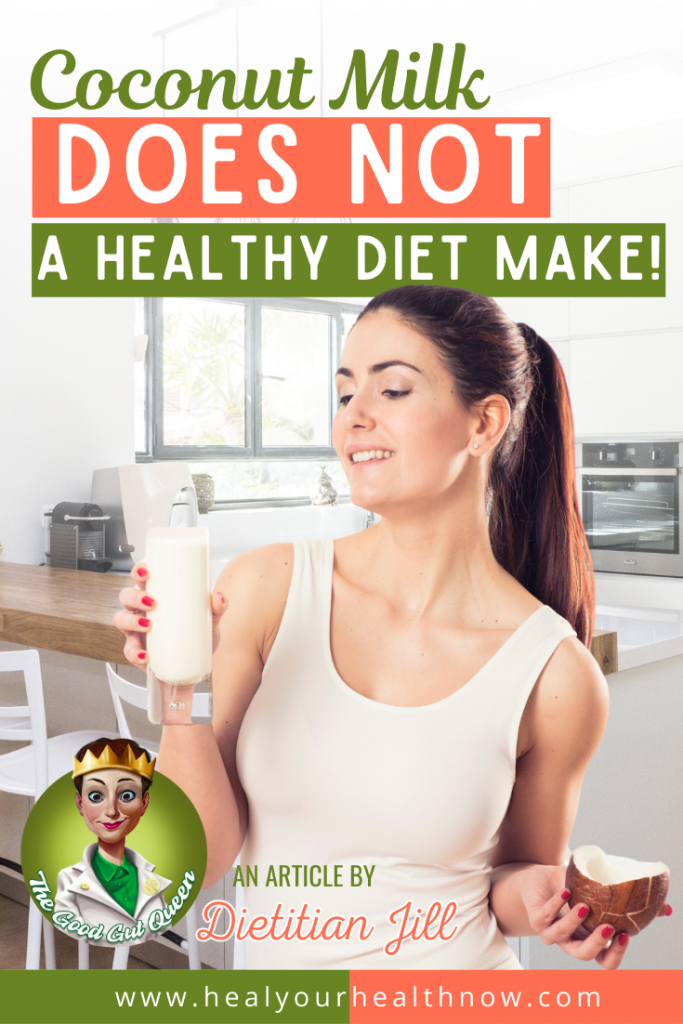 Coconut Milk Does Not a Healthy Diet Make!