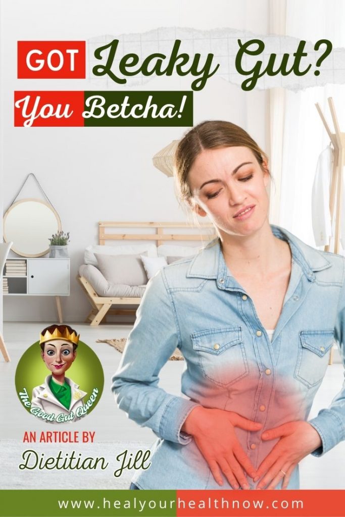 Got Leaky Gut? You Betcha!