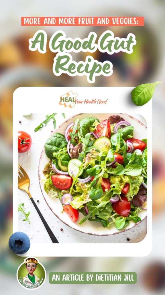 More AND More Fruit and Veggies: A Good Gut Recipe